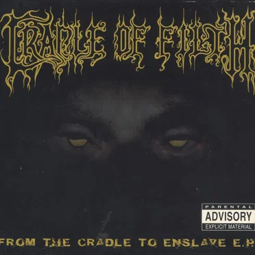 From the Cradle to Enslave E.P.