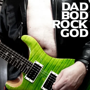 Dad Bod Rock God