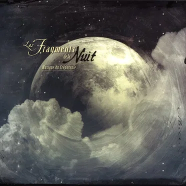 Musique du crépuscule by Les Fragments de la Nuit - album cover