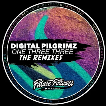 One Three Three Remixes by Digital Pilgrimz - album cover