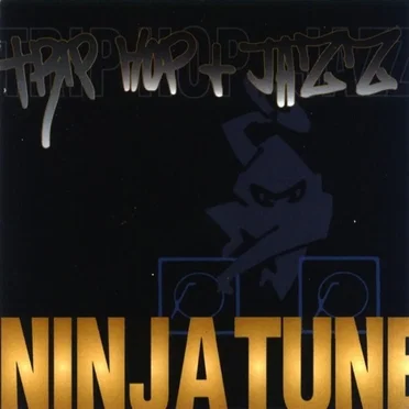 Ninja Tune: Trip Hop and Jazz by Various Artists - album cover