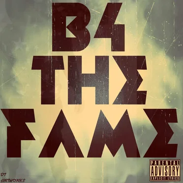 #B4TheFame EP by AlmightyMJ - album cover