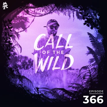 2021-09-15: 366 – Monstercat: Call of the Wild (Tony Romera Takeover) by Monstercat - album cover