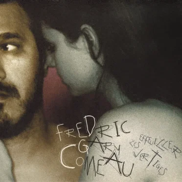 Effeuiller les vertiges by Fredric Gary Comeau - album cover