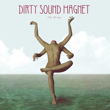 The Bloop by Dirty Sound Magnet - album cover