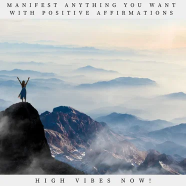 Manifest Anything You Want with Positive Affirmations