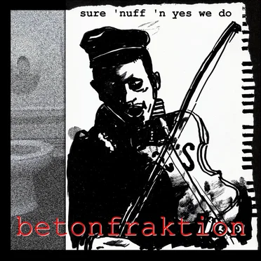 Sure 'Nuff 'n Yes We Do