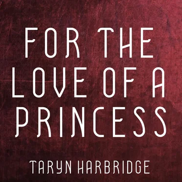 For the Love of a Princess