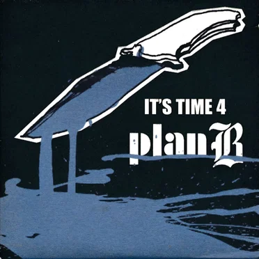 It’s Time 4 Plan B by Plan B - album cover