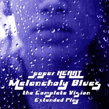 Melancholy Blues the Complete Vision Extended Play