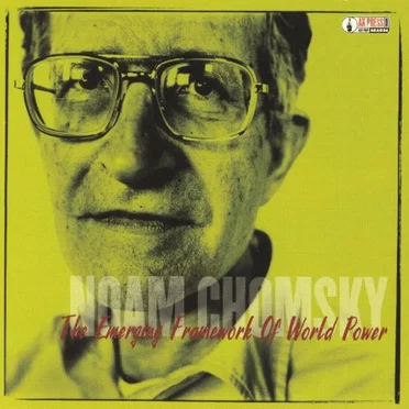 The Emerging Framework of World Power by Noam Chomsky - album cover