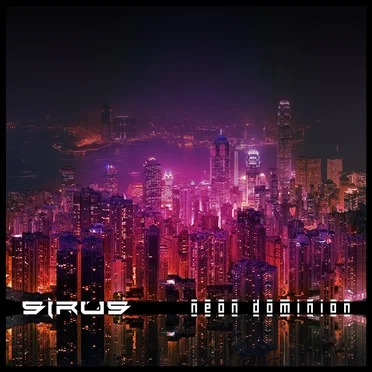 Neon Dominion by Sirus - album cover