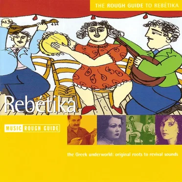 The Rough Guide to Rebétika by Various Artists - album cover