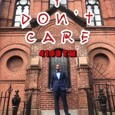 I Don’t Care by 410BTM - album cover