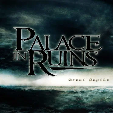 Great Depths by Palace in Ruins - album cover