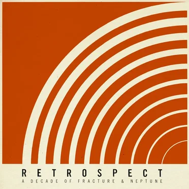 Retrospect: A Decade of Fracture & Neptune