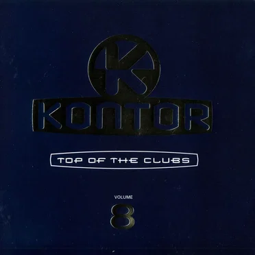 Kontor: Top of the Clubs, Volume 8 by Various Artists - album cover