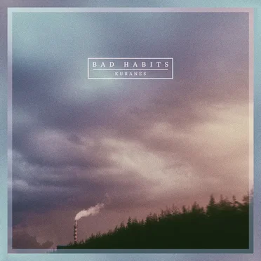 Bad Habits