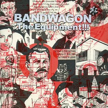 The Equipment!!! by Bandwagon - album cover