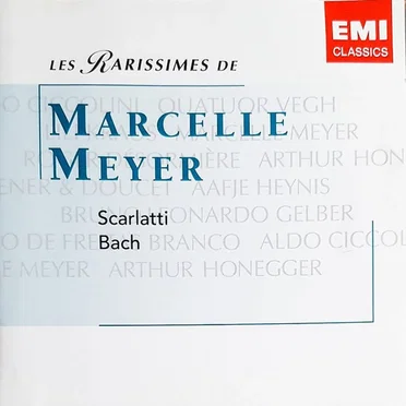 Les Rarissimes de Marcelle Meyer: Scarlatti / Bach