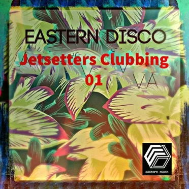 Jetsetters Clubbing 01 by Various Artists - album cover