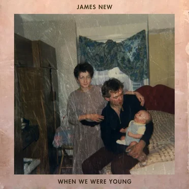 When We Were Young by James New - album cover