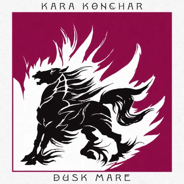 Dusk Mare by Kara Konchar - album cover