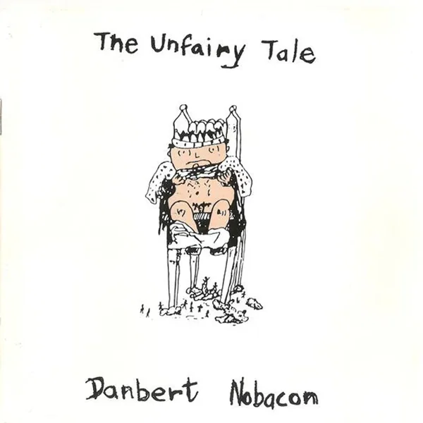 The Unfairy Tale