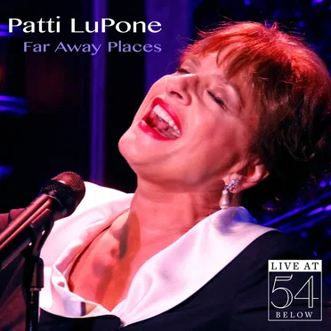 Far Away Places - Live at 54 Below