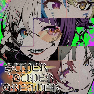 SUPER DUPER DREAMER
