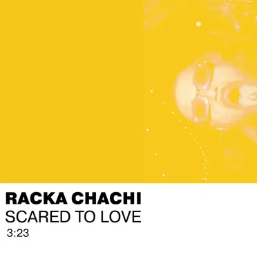 Scared to Love by Racka Chachi - album cover