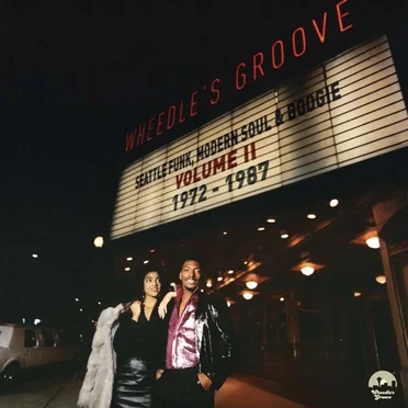 Wheedle's Groove Volume II: Seattle Funk, Modern Soul and Boogie 1972-1987 by Various Artists - album cover