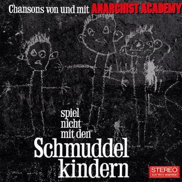 Spiel nicht mit den Schmuddelkindern