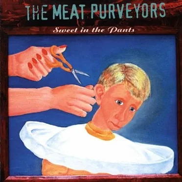 Sweet in the Pants by The Meat Purveyors - album cover