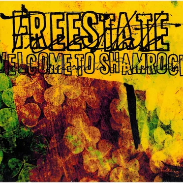 Welcome to Shamrock by Freestate - album cover