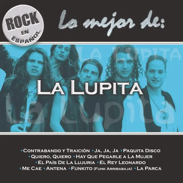 Rock en español: Lo mejor de La Lupita
