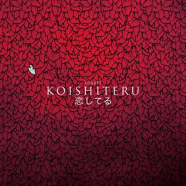 Koishiteru by Kuartz - album cover