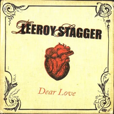 Dear Love by Leeroy Stagger - album cover