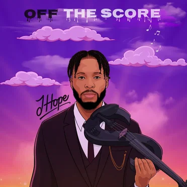 Off the Score by J Hope - album cover
