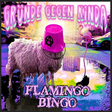 Flamingo Bingo by Gründe gegen KindA - album cover