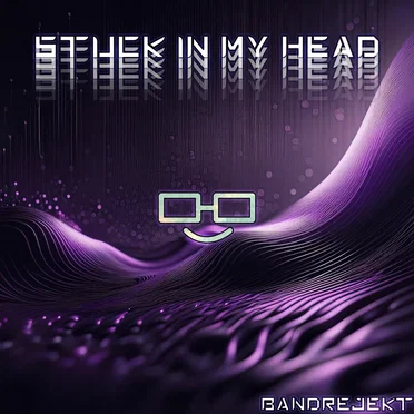 Stuck in My Head