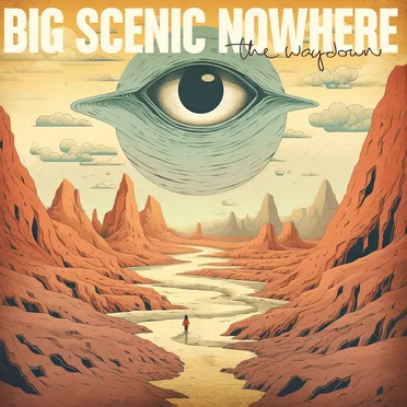 The Waydown by Big Scenic Nowhere - album cover