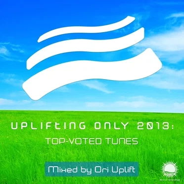 Uplifting Only 2013: Top‐Voted Tunes