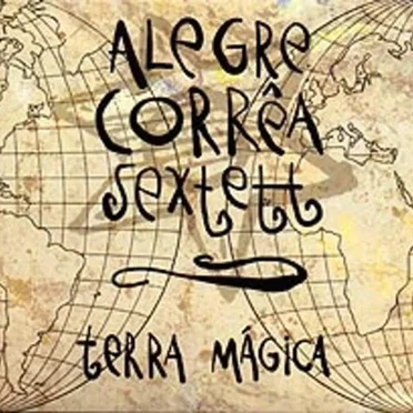 Terra Mágica by Alegre Corrêa Sextett - album cover