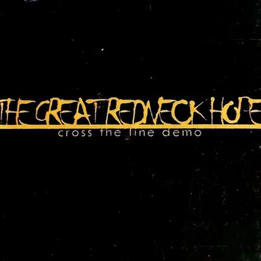 Cross the Line by The Great Redneck Hope - album cover