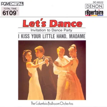 Let's Dance, Vol. 2: Invitation to Dance Party - I Kiss Your Little Hand, Madame