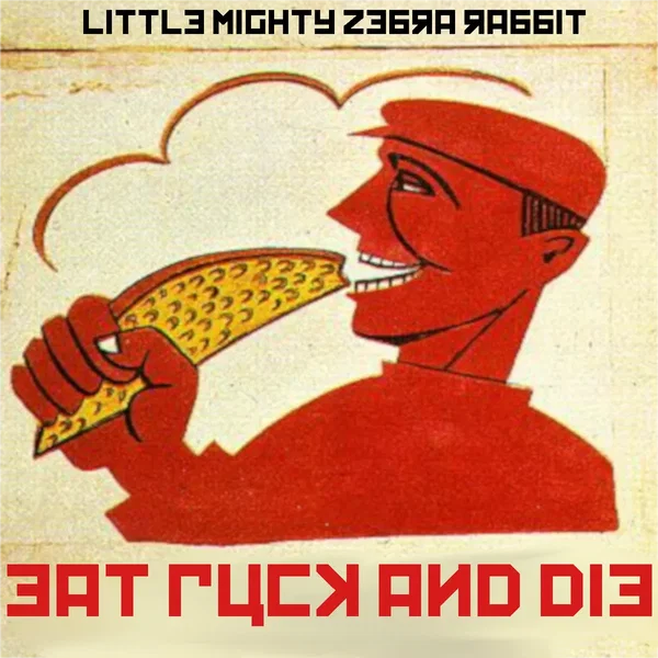Eat Fuck and Die