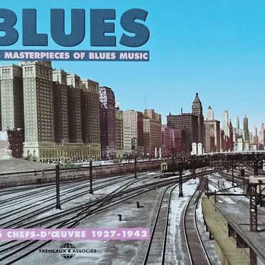 Blues: 36 Masterpieces of Blues Music / 36 Chefs‐d’œuvre 1927–1942 by Various Artists - album cover