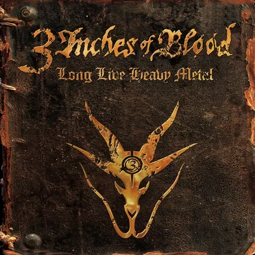 Long Live Heavy Metal by 3 Inches of Blood - album cover