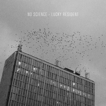 Lucky Resident by No Science - album cover